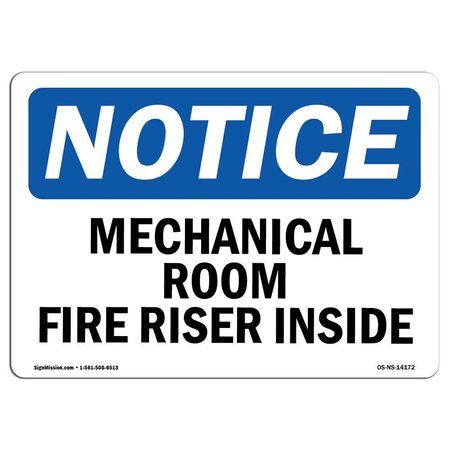 SIGNMISSION OSHA Notice Sign, 7" Height, Rigid Plastic, Mechanical Room Fire Riser Inside Sign, Landscape OS-NS-P-710-L-14172